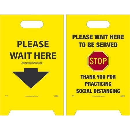 Nmc Floor Sign, PLEASE WAIT HERE TO BE SERVED, Coroplast, Double Sided, 19 H x 12 W in FS46